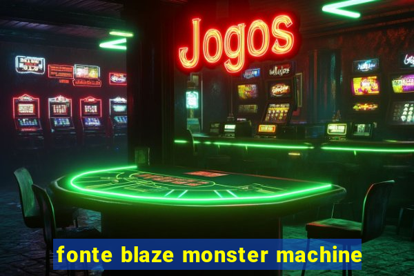 fonte blaze monster machine