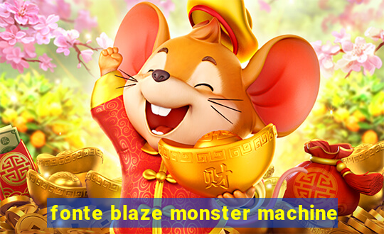 fonte blaze monster machine