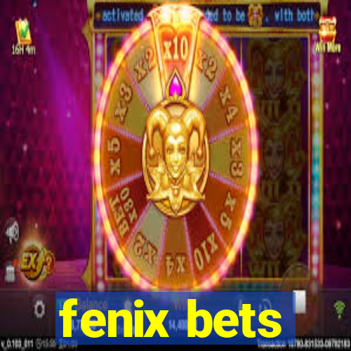 fenix bets