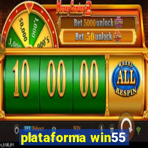 plataforma win55