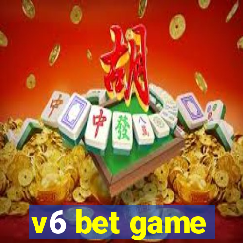 v6 bet game