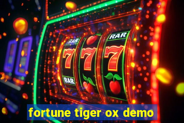 fortune tiger ox demo