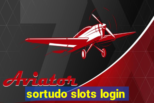 sortudo slots login