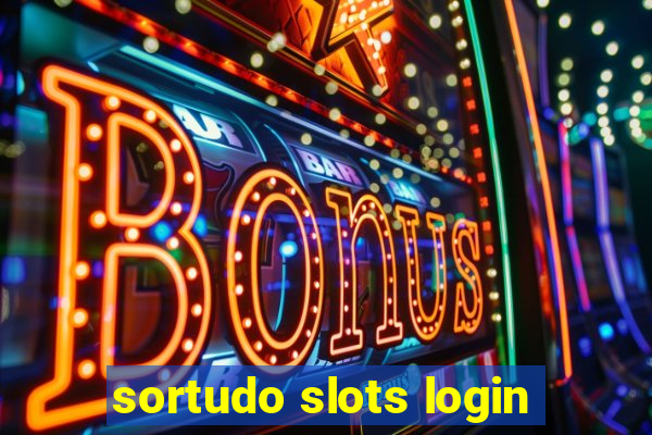 sortudo slots login