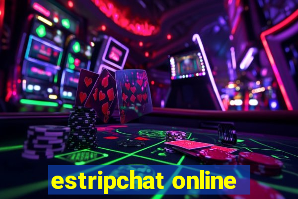 estripchat online