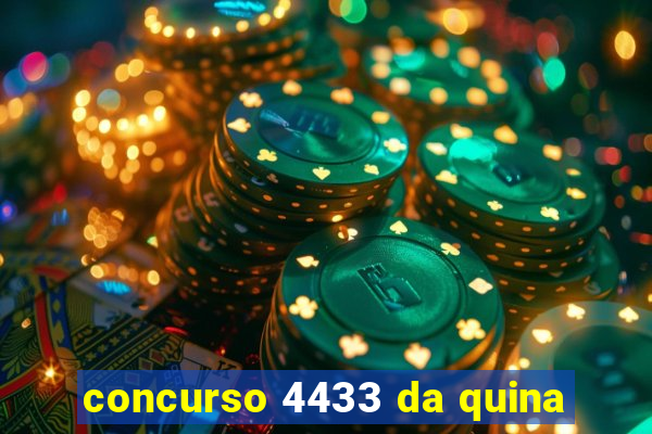 concurso 4433 da quina