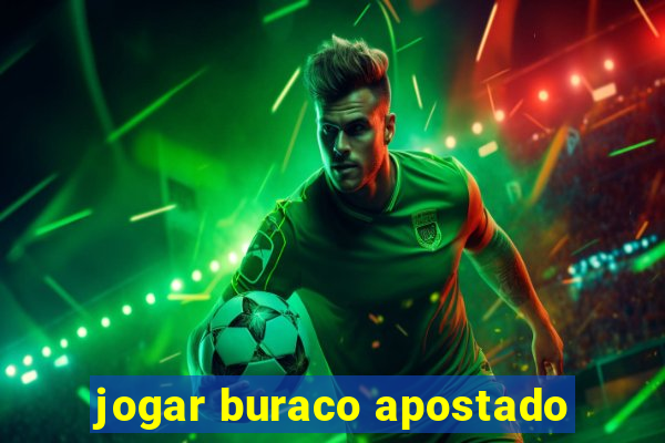 jogar buraco apostado