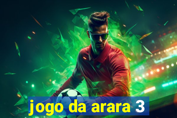 jogo da arara 3