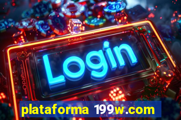 plataforma 199w.com