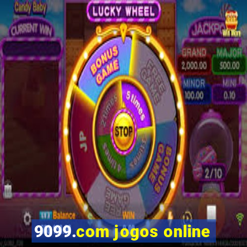 9099.com jogos online