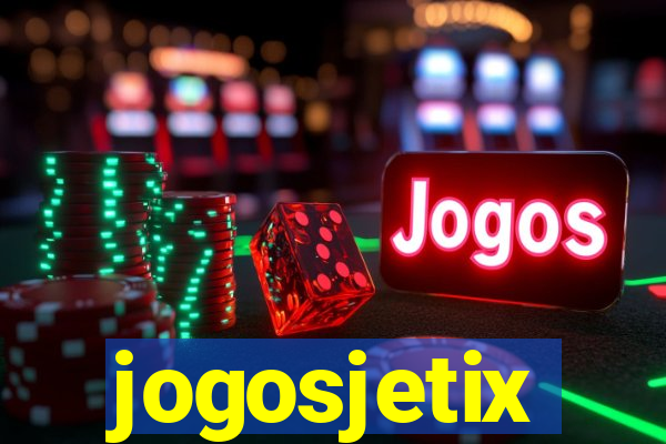 jogosjetix