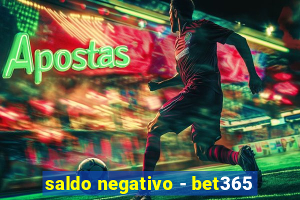 saldo negativo - bet365