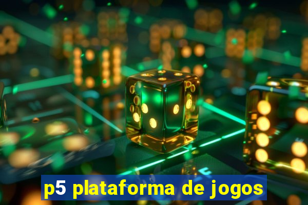 p5 plataforma de jogos