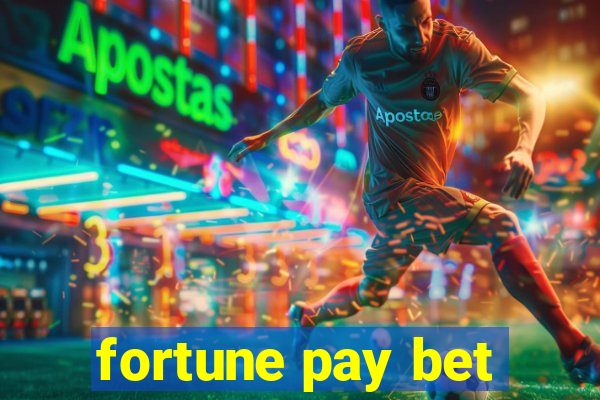 fortune pay bet