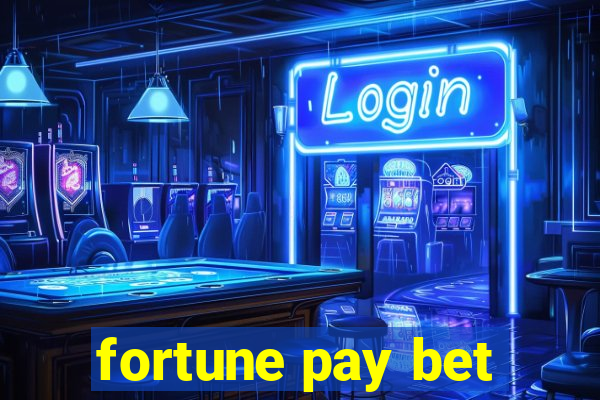 fortune pay bet