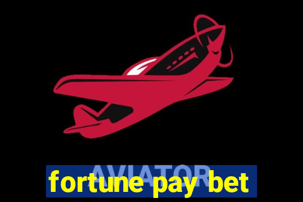 fortune pay bet