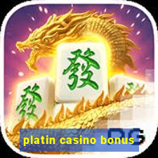 platin casino bonus