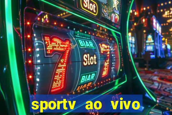 sportv ao vivo online multi