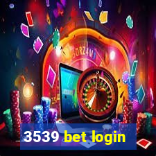 3539 bet login