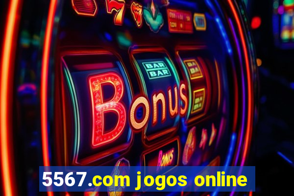 5567.com jogos online