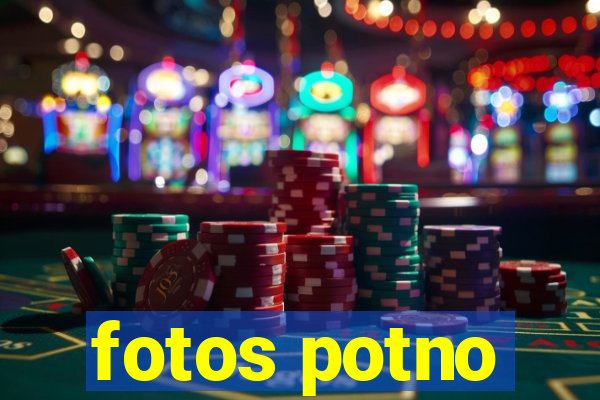 fotos potno