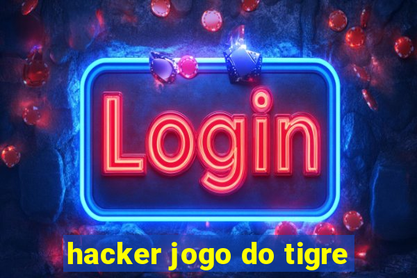 hacker jogo do tigre