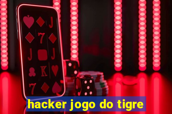 hacker jogo do tigre