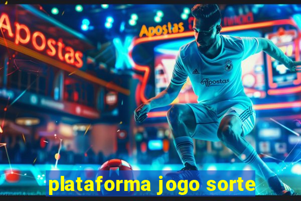 plataforma jogo sorte