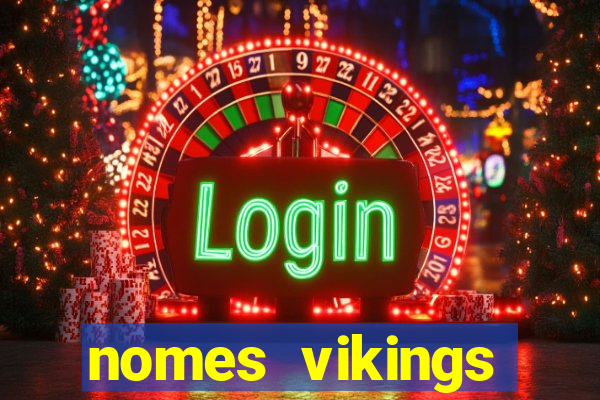 nomes vikings masculinos e significados