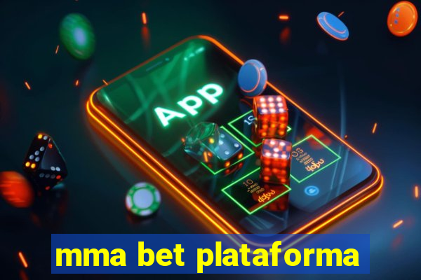 mma bet plataforma