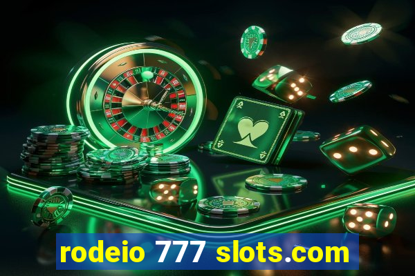 rodeio 777 slots.com