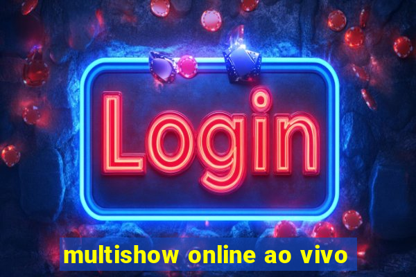 multishow online ao vivo