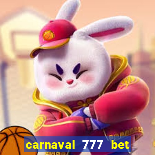 carnaval 777 bet paga mesmo