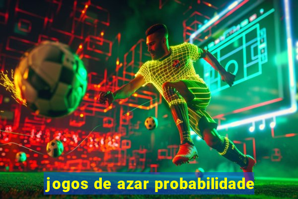 jogos de azar probabilidade