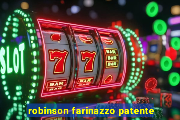 robinson farinazzo patente