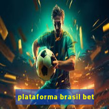 plataforma brasil bet