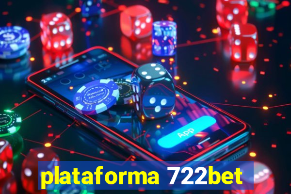 plataforma 722bet