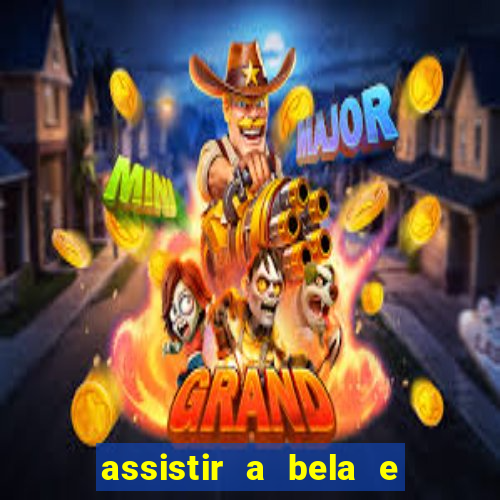 assistir a bela e a fera (1991 mega filmes)