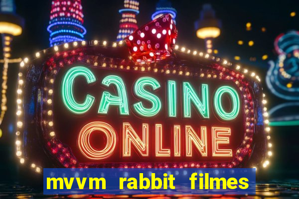 mvvm rabbit filmes e séries download