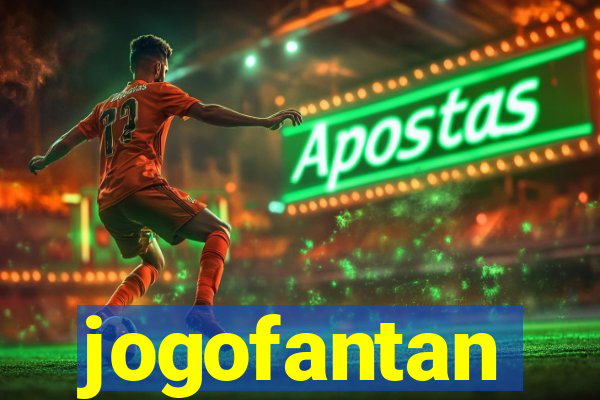 jogofantan