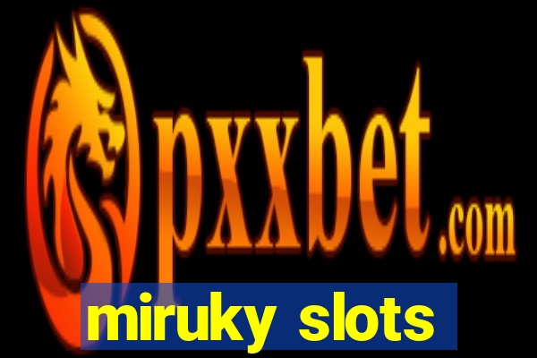 miruky slots