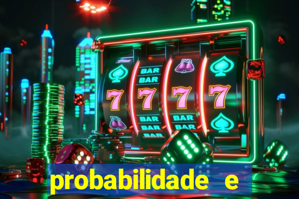 probabilidade e estatistica jogos de futebol