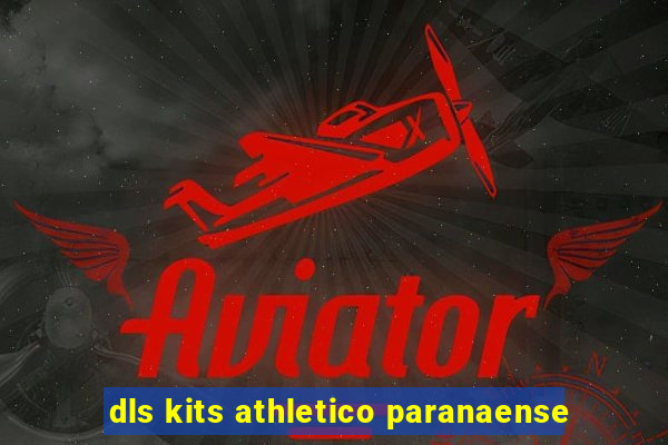 dls kits athletico paranaense