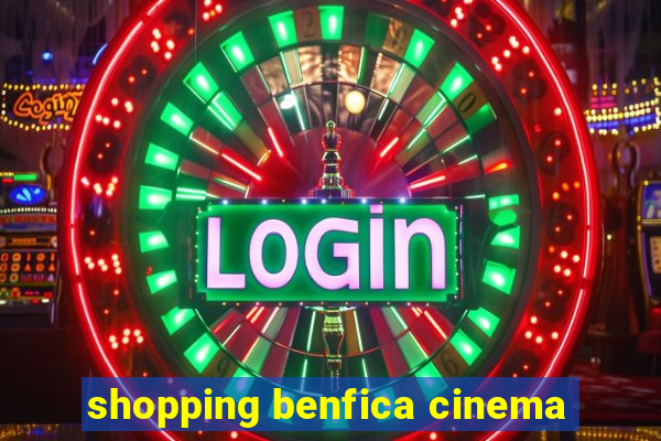 shopping benfica cinema