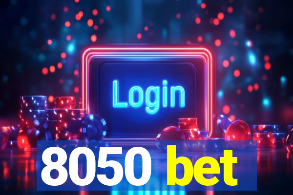 8050 bet