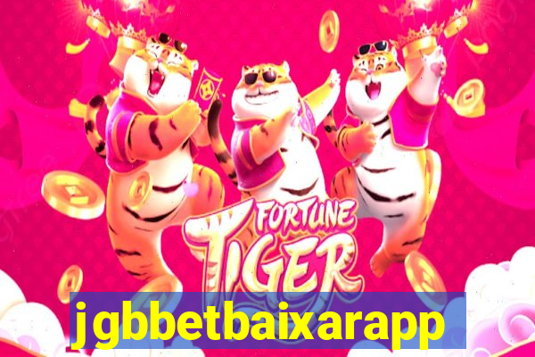 jgbbetbaixarapp