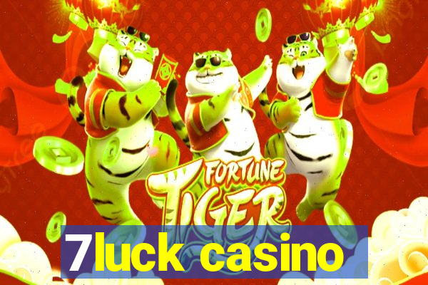 7luck casino