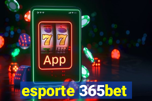 esporte 365bet