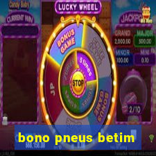 bono pneus betim