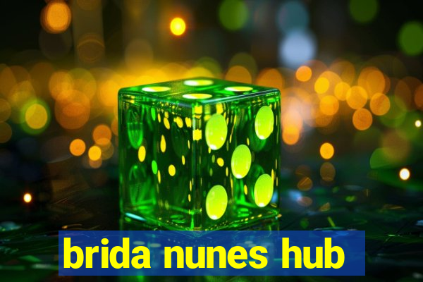 brida nunes hub